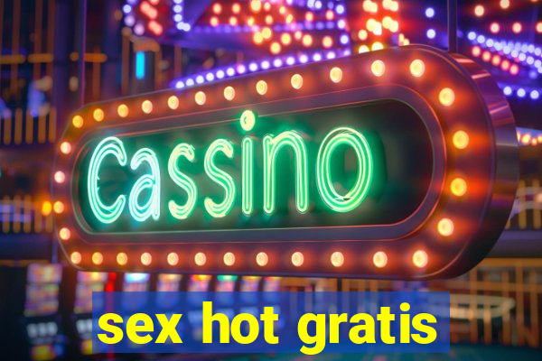 sex hot gratis